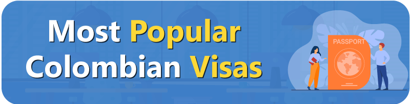 Most-Popular-Colombian-Visas